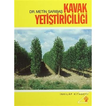 Kavak Yetiştiriciliği - Metin Sarıbaş