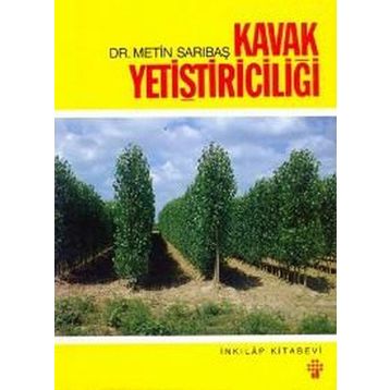 Kavak Yetiştiriciliği - Metin Sarıbaş