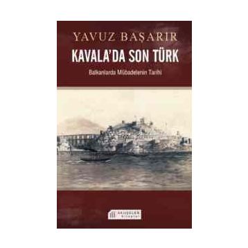 KAVALADA SON TÜRK - YAVUZ BAŞARIR