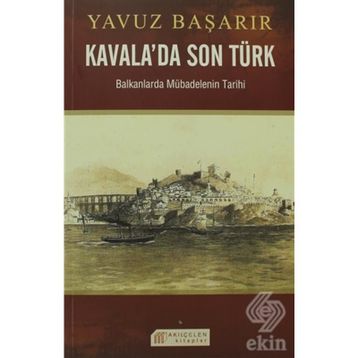 KAVALADA SON TÜRK - YAVUZ BAŞARIR