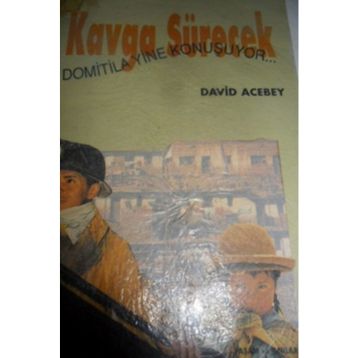 KAVGA SÜRECEK - DAVID ACEBEY