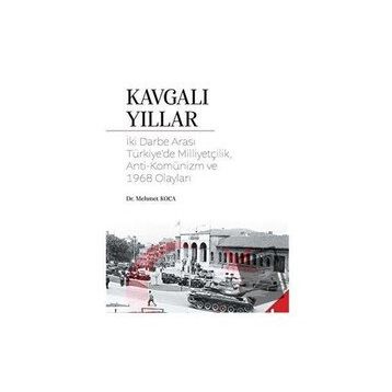 Kavgalı Yıllar - Mehmet Koca