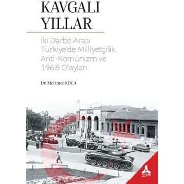 Kavgalı Yıllar - Mehmet Koca
