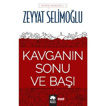 Kavganın Sonu ve Başı - Zeyyat Selimoğlu