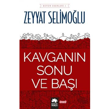Kavganın Sonu ve Başı - Zeyyat Selimoğlu