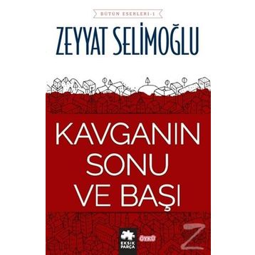 Kavganın Sonu ve Başı - Zeyyat Selimoğlu
