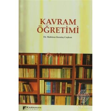 KAVRAM ÖĞRETİMİ - MAHINUR KARATAŞ COŞKUN