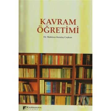KAVRAM ÖĞRETİMİ - MAHINUR KARATAŞ COŞKUN