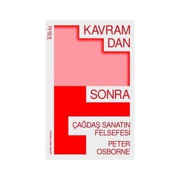 Kavramdan Sonra - Çağdaş Sanatın Felsefesi Peter Osborne