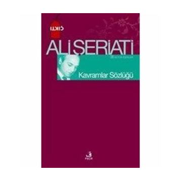 Kavramlar Sözlüğü - Ali Şeriati