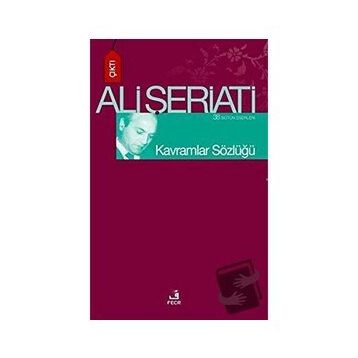 Kavramlar Sözlüğü - Ali Şeriati