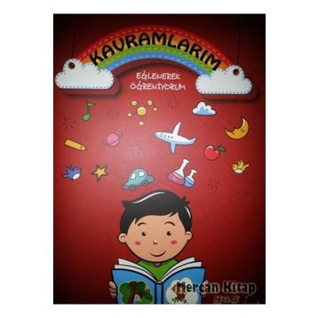 Kavramlarım - Eğlenerek Öğreniyorum - Kolektif