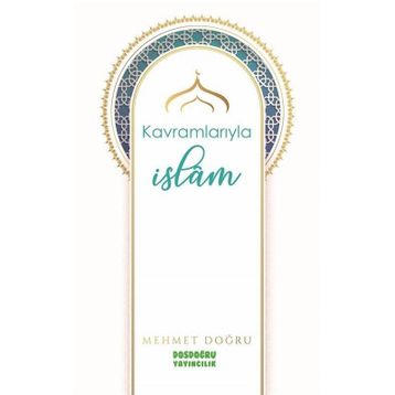 Kavramlarıyla İslam Mehmet Doğru
