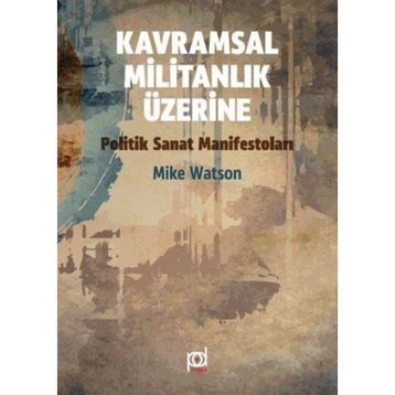 Kavramsal Militanlık Üzerine - Mike Watson