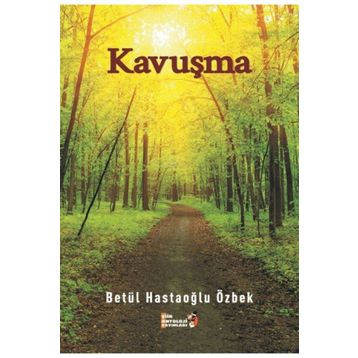 Kavuşma - Betül Hastaoğlu Özbek