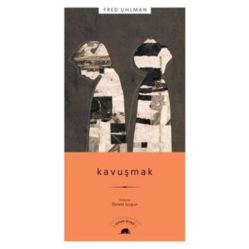 Kavuşmak - Fred Uhlman