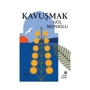 Kavuşmak - Gül İrepoğlu