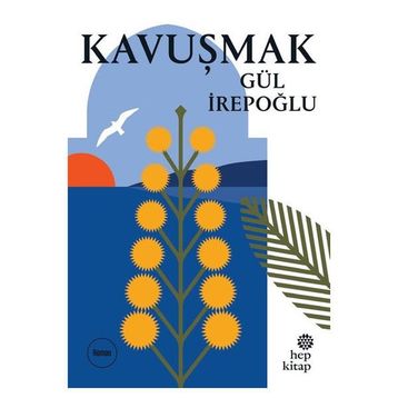 Kavuşmak - Gül İrepoğlu