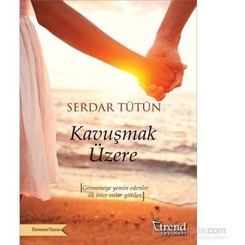 Kavuşmak Üzere - Serdar Tütün