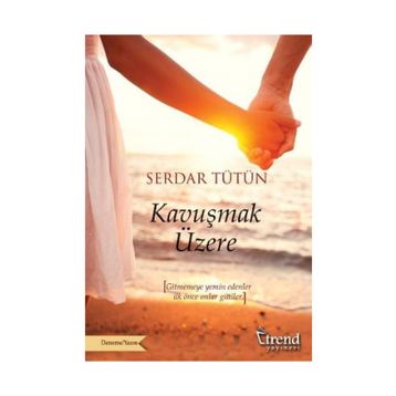 Kavuşmak Üzere - Serdar Tütün