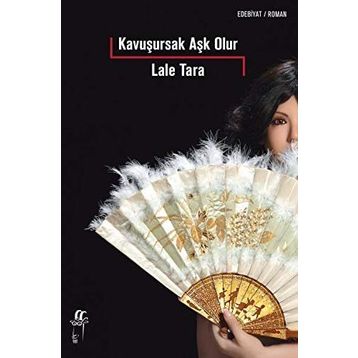 Kavuşursak Aşk Olur - Lale Tara