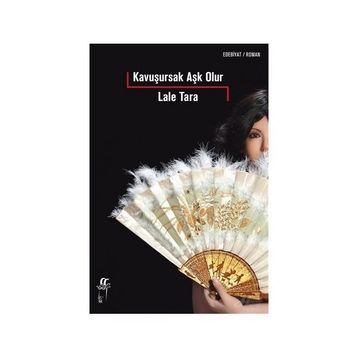 Kavuşursak Aşk Olur - Lale Tara