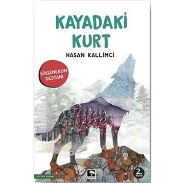 Kayadaki Kurt - Hasan Kallimci