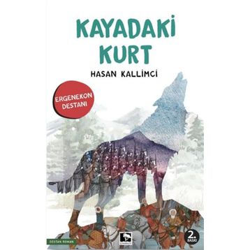 Kayadaki Kurt - Hasan Kallimci