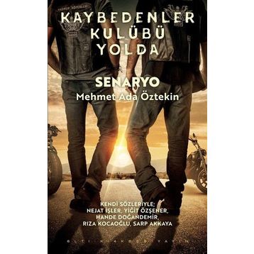 Kaybedenler Kulübü Yolda - Mehmet Ada Öztekin