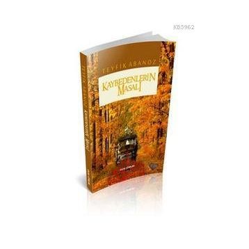 Kaybedenlerin Masalı - Teyfik Abanoz