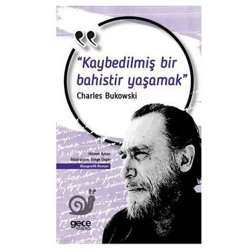 Kaybedilmiş Bir Bahistir - Charles Bukowski