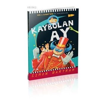 KAYBOLAN AY BOB ILE BARRY'NIN AY MACERALARI - SIMON BARTRAM