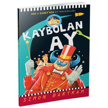KAYBOLAN AY BOB ILE BARRY'NIN AY MACERALARI - SIMON BARTRAM
