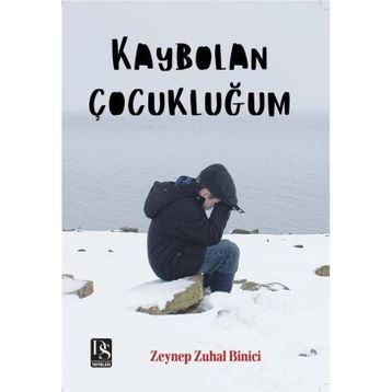 Kaybolan Çocukluğum Zeynep Zuhal Binici