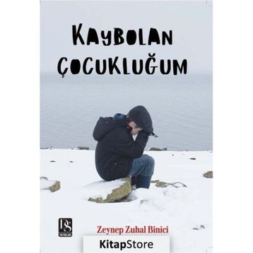 Kaybolan Çocukluğum Zeynep Zuhal Binici