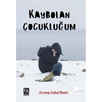 Kaybolan Çocukluğum Zeynep Zuhal Binici