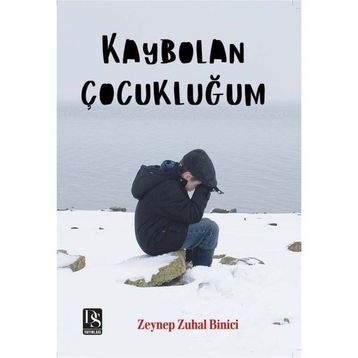Kaybolan Çocukluğum Zeynep Zuhal Binici