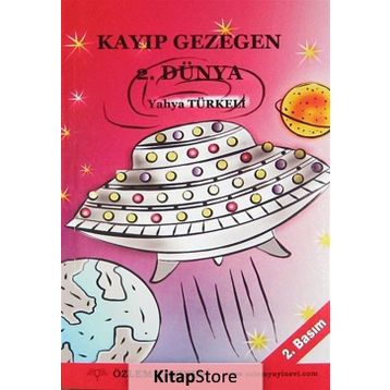 KAYBOLAN GEZEGEN 2. DÜNYA - YAHYA TÜRKELİ