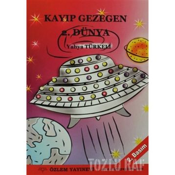 KAYBOLAN GEZEGEN 2. DÜNYA - YAHYA TÜRKELİ