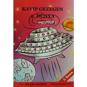 KAYBOLAN GEZEGEN 2. DÜNYA - YAHYA TÜRKELİ