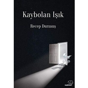 Kaybolan Işık - Recep Durmuş