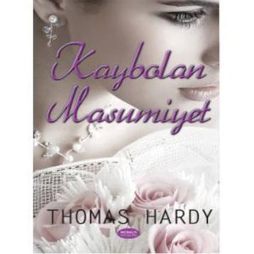 Kaybolan Masumiyet - Thomas Hardy