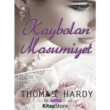 Kaybolan Masumiyet - Thomas Hardy