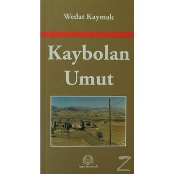 KAYBOLAN UMUT - WEDAT KAYMAK