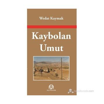 KAYBOLAN UMUT - WEDAT KAYMAK