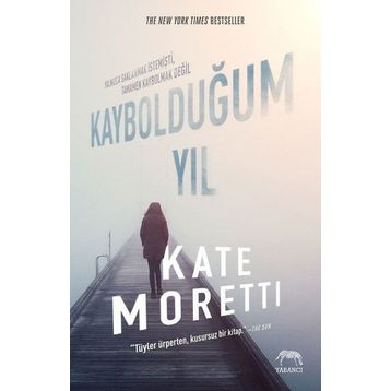 Kaybolduğum Yıl - Kate Moretti