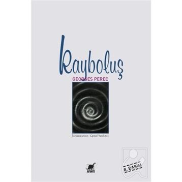 KAYBOLUŞ - GEORGES PEREC