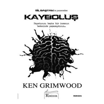 Kayboluş - Ken Grimwood