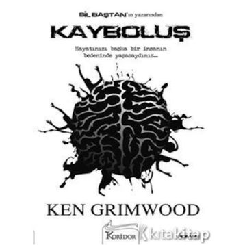 Kayboluş - Ken Grimwood