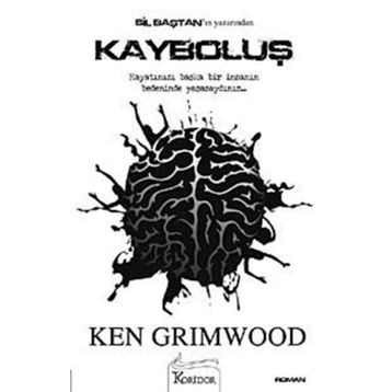 Kayboluş - Ken Grimwood